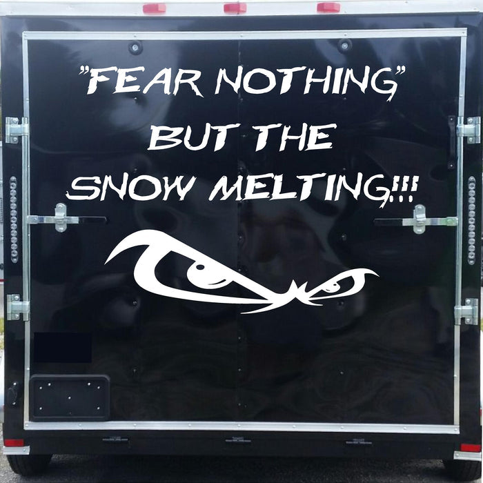 Fear Nothing Snow Melting Trailer Decals - Durable Winter Graphics for Adventurers