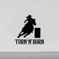 Turn n Burn Barrel Racer Decal Sticker  Perfect for Horse Lovers